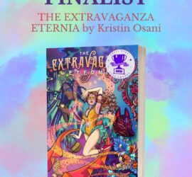 Fantasy Finalist: THE EXTRAVAGANZA ETERNIA by Kristin Osani; beneath, the cover of the novella with a round sticker on the top right corner othat says SMALL SPEC BOOK AWARDS 2025 around a trophy and ribbon